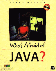 Who's Afraid of Java?